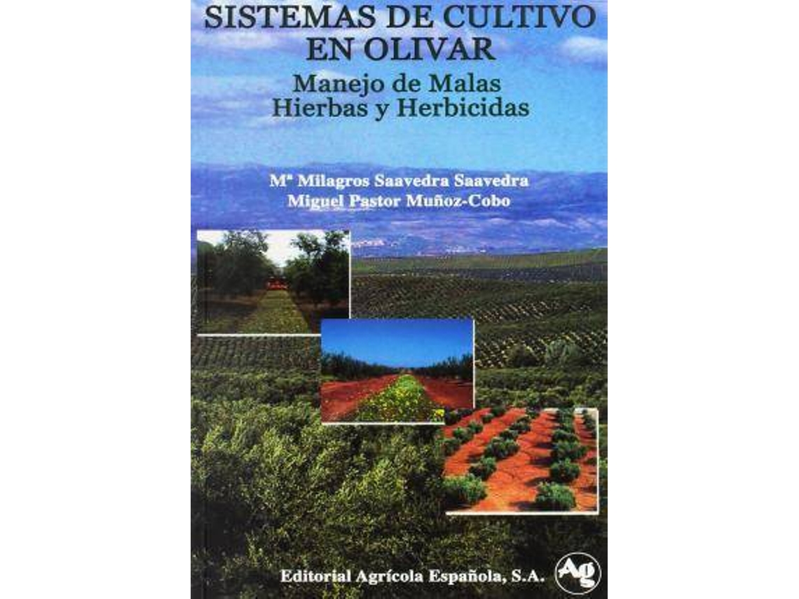 Livro Sistemas De Cultivo En Olivar de Miguel Saavedra Milagros/Pastor Muñoz-Cobo (Espanhol)