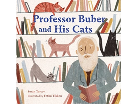 Livro Professor Buber and His Cats de Susan Tarcov (Inglês - Capa Dura)