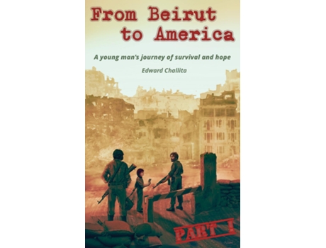 Livro From Beirut to America de Edward Challita (Inglês)