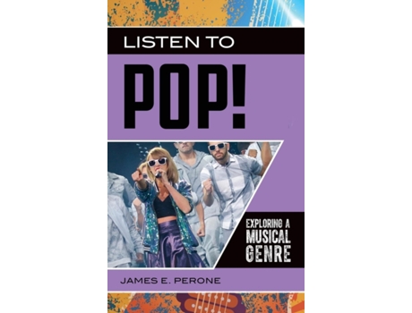 Livro Listen to Pop! de James E Perone (Inglês - Capa Dura)