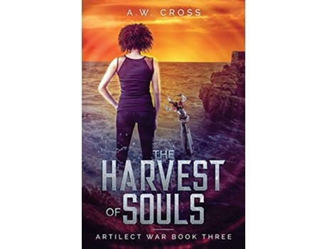 Livro The Harvest of Souls Artilect War Book Three de AW Cross (Inglês)