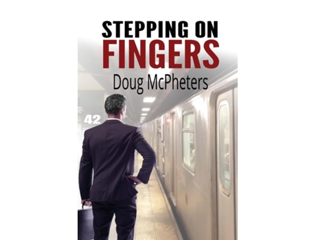Livro Stepping on Fingers de Doug McPheters (Inglês)