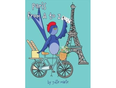 Livro Paris From A To Z De Julie Marie (inglês)