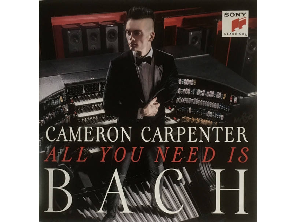 CD Cameron Carpenter, Bach - All You Need Is Bach