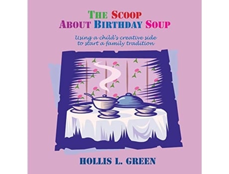 Livro The Scoop about Birthday Soup de Hollis Lynn Green (Inglês)