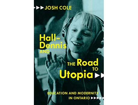Livro HallDennis and the Road to Utopia de Josh Cole (Inglês)