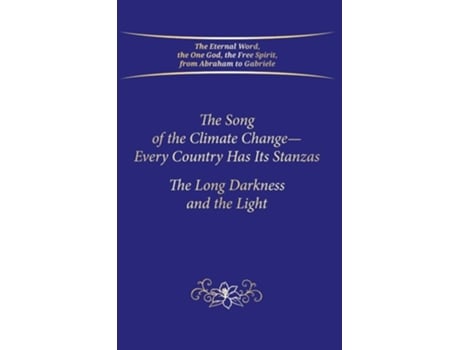Livro The Song of the Climate Change - Every Country Has Its Stanzas de Gabriele / Gabriele Publishing House (Inglês - Capa Dura)