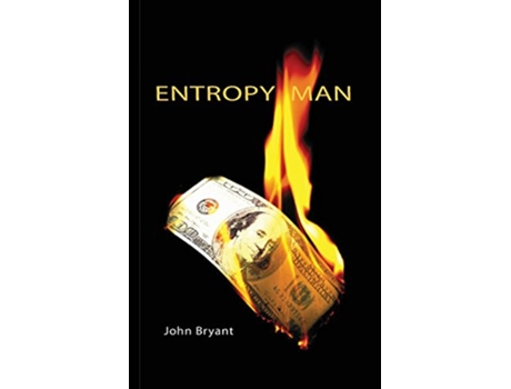 Livro Entropy Man de John Bryant (Inglês)