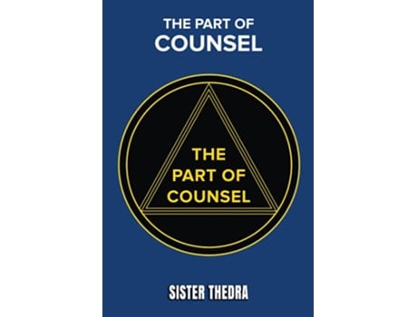 Livro The Part of Counsel The Book of Wisdom de Sister Thedra (Inglês)