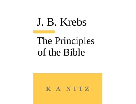 Livro The Principles of the Bible de Johann Baptist Krebs (Inglês)