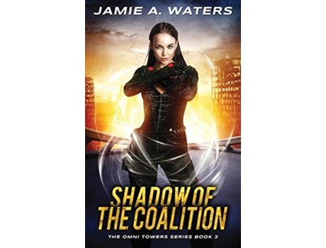 Livro Shadow of the Coalition Omni Towers de Jamie A Waters (Inglês - Capa Dura)