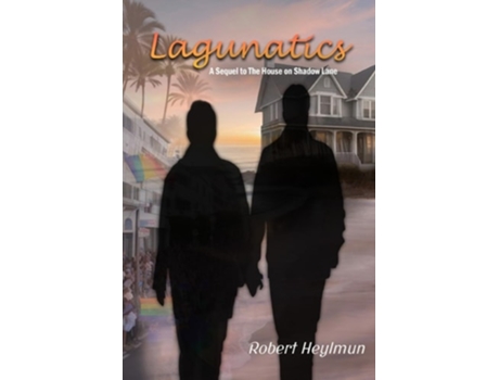 Livro Lagunatics Stories from the Beach de Robert Heylmun (Inglês)