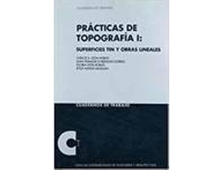 Livro Practicas De Topografia I Superficies Tin Y Obras Lineales de Varios Autores