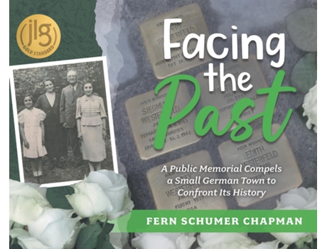 Livro Facing the Past A Public Memorial Compels a Small German Town to Confront Its History de Fern Schumer Chapman (Inglês)