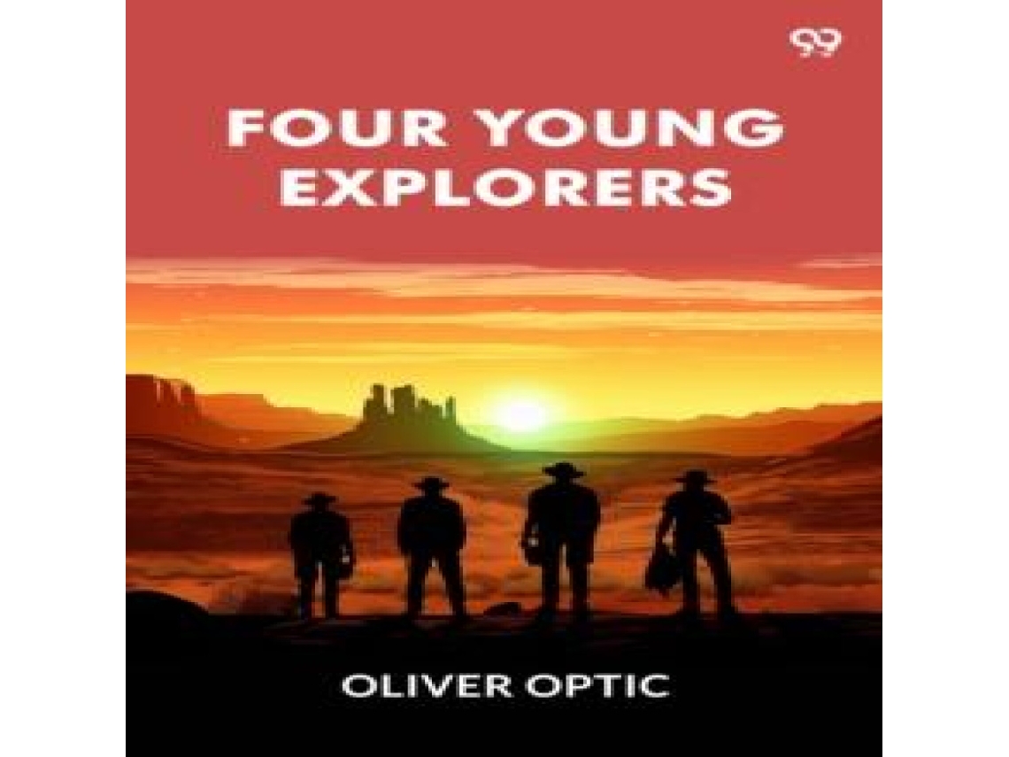 Livro Four Young Explorers de Oliver Optic (Inglês)