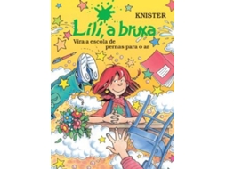 Livro Lili, A Bruxa Vira A Escola De Pernas Para O Ar de Knister (Português do Brasil)