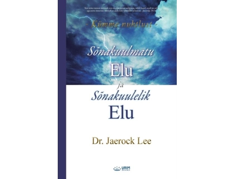 Livro Sõnakuulmatu Elu Ja Sõnakuulelik Elu De Lee Jaerock (inglês)