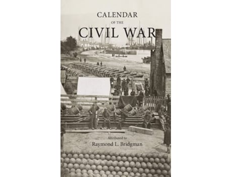 Livro Calendar Of The Civil War De Raymond L Bridgman (inglês)