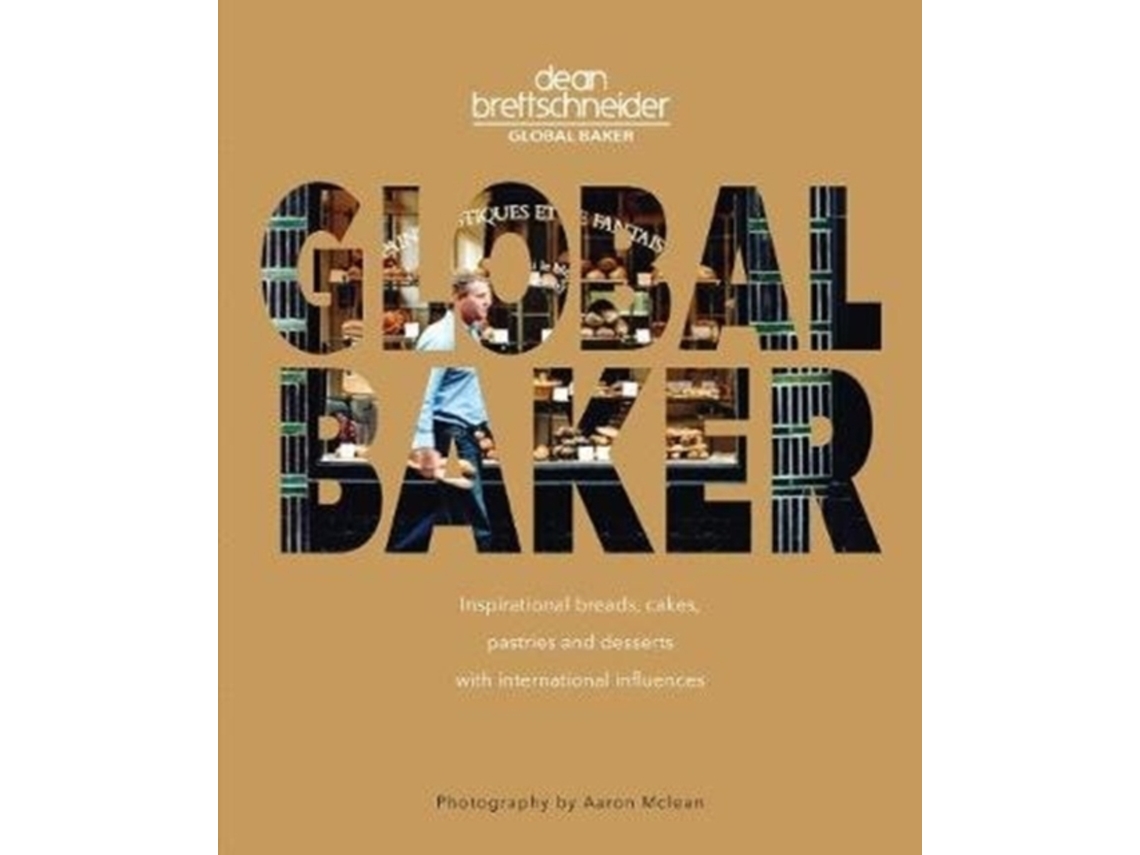 Livro Global Baker de Dean Brettschneider (Inglês)