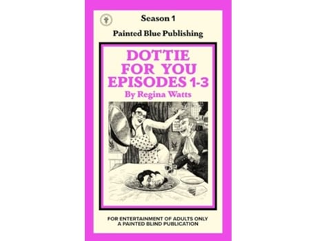 Livro Dottie For You Season 1 Volume 1 A Dolcett Love Story de Regina Watts (Inglês)
