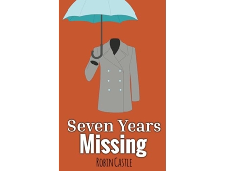 Livro Seven Years Missing de Robin Castle (Inglês)