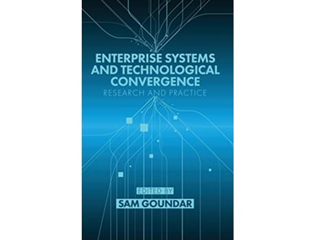 Livro Enterprise Systems and Technological Convergence de Sam Goundar (Inglês - Capa Dura)