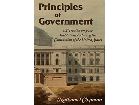 Livro Principles of Government de Nathaniel Chipman (Inglês)