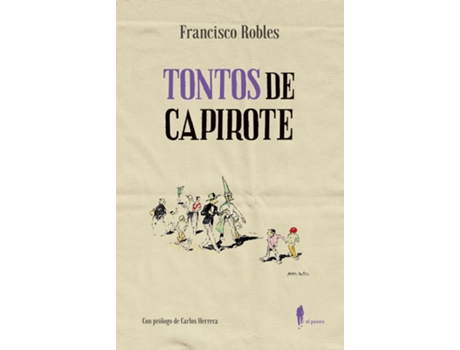 Livro Tontos De Capirote de Francisco Robles Rodríguez (Espanhol)