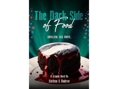 Livro The Dark Side of Food de Harleen and Andrew (Inglês)