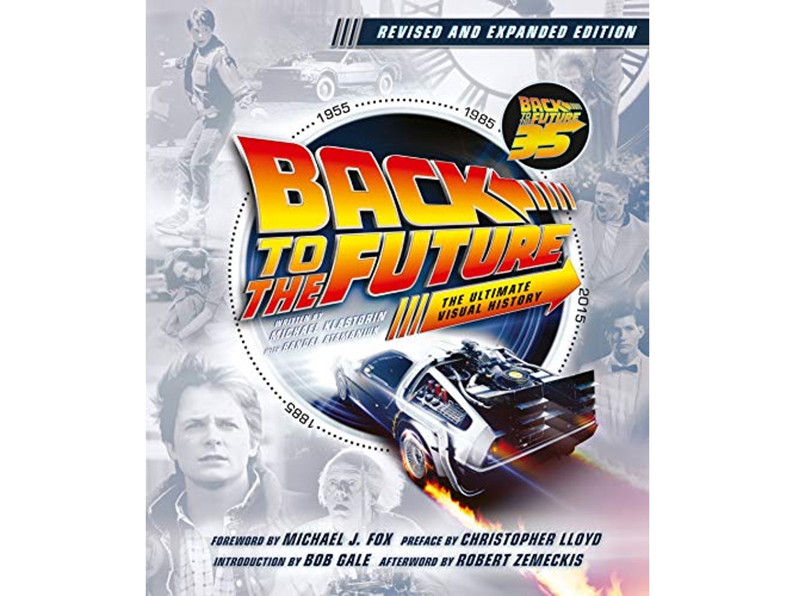 Livro Back to the Future Revised and Expanded Edition de Michael Klastorin e Randal Atamaniuk (Inglês - Capa Dura)