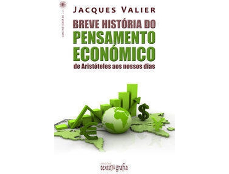 Livro Breve História Do Pensamento Económico de Jacques Valier (Português)