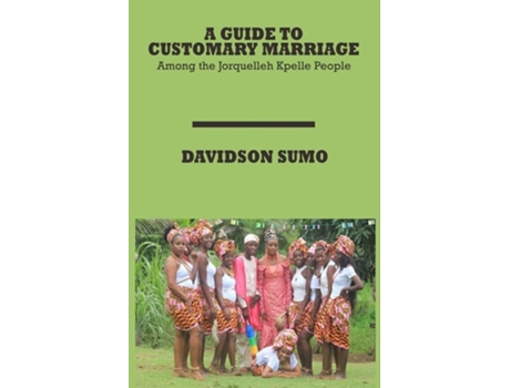 Livro A Guide To Customary Marriage De Davidson Sumo (inglês)