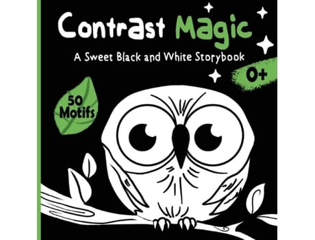 Livro Contrast Magic - A sweet black and white story book High-Contrast baby book with 60 cute motifs de Velvet Idole (Inglês)