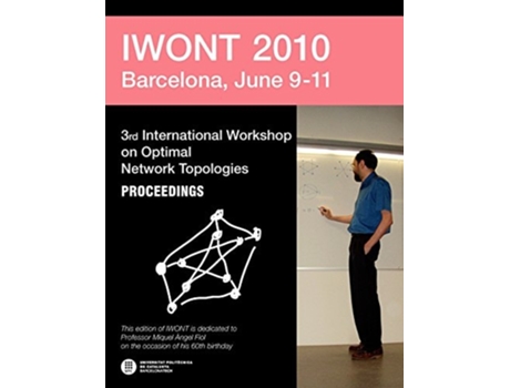 Livro Iwont 2010 - 3rd International Workshop on Optimal Network Abstracts de Anon (Inglês)
