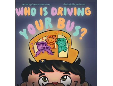 Livro Who Is Driving Your Bus? de Shannon Sonnenberg (Inglês - Capa Dura)