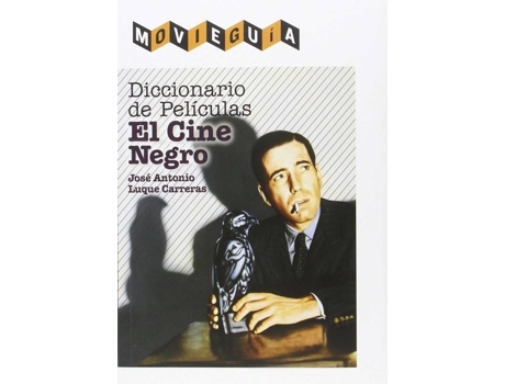 Livro Diccionario De Películas: El Cine Negro de José Antonio Luque Carreras