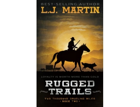 Livro Rugged Trails Two Thousand Grueling Miles de Lj Martin (Inglês)