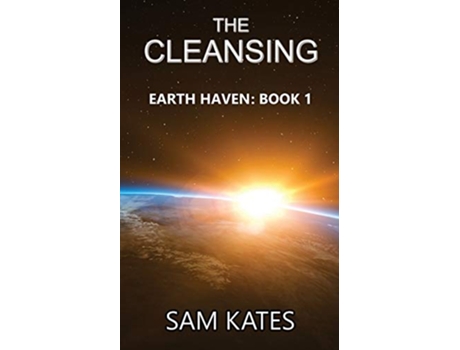Livro The Cleansing Earth Haven Book 1 de Sam Kates (Inglês)