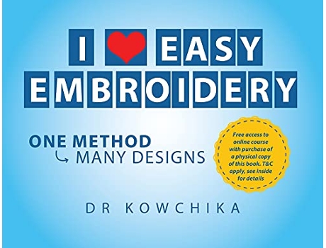 Livro I Love Easy Embroidery One Method Many Designs de Dr Kowchika (Inglês)