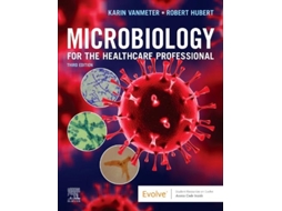 Livro Microbiology for the Healthcare Professional de Karin C Vanmeter Phd e Robert J Hubert Bs (Inglês)