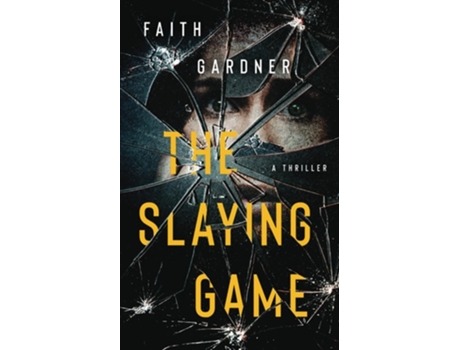 Livro The Slaying Game de Faith Gardner (Inglês)