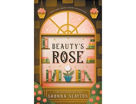 Livro Beautys Rose Fairytale Inheritance Series de Shonna Slayton Shonna Slayton (Inglês)