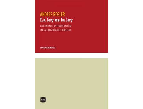 Livro La Ley Es La Ley de Rosler Andrés (Español)