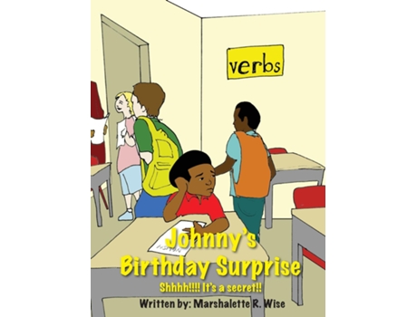 Livro Johnnys Birthday Surprise Shhh!!!! Its A Secret! De Marshalette Rolanda Wise (inglês)