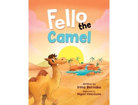 Livro Fello the Camel de Irma Bernabe (Inglês)