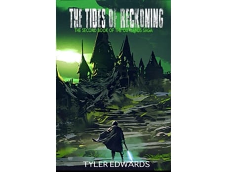 Livro The Tides of Reckoning The Outlands Saga de Tyler Edwards (Inglês)