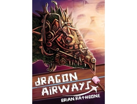 Livro Dragon Airways De Brian Rathbone (inglês - Capa Dura)
