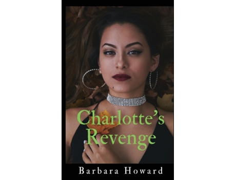 Livro Charlottes Revenge de Barbara Howard (Inglês)