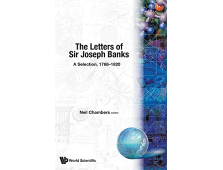 Livro The Letters of Sir Joseph Banks A Selection 17681820 de Neil Chambers (Inglês)