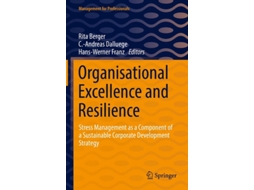 Livro Organisational Excellence And Resilience De Rita Berger, C-andreas Dalluege Et Al. (inglês - Capa Dura)